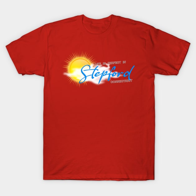 Stepford, CT from the Stepford Wives T-Shirt by hauntedjack